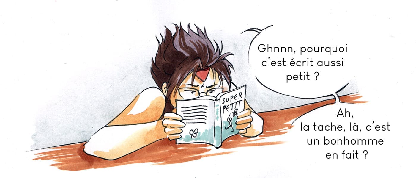 "Pourquoi c'est écrit aussi petit ? Cette tache, là, c'est un bonhomme, en fait ?" Faire une BD, c'est aussi s'assurer qu'elle soit lisible au format papier !