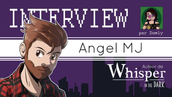 Interview d'auteur : AngelMJ