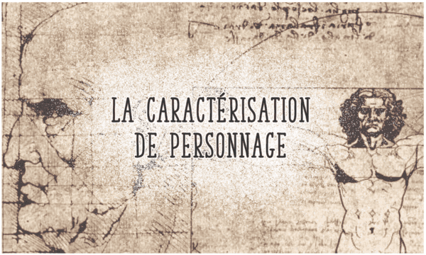 La caractérisation de personnage