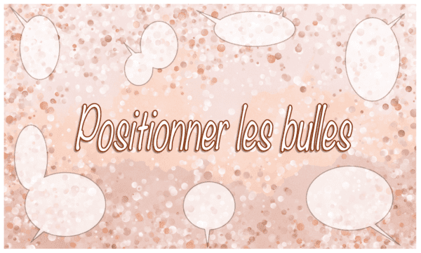 Positionner les bulles efficacement dans une planche BD