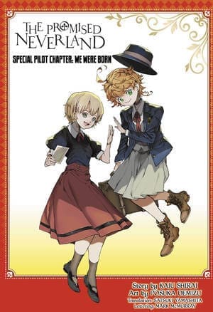 "We were born", one-shot pilote du manga "The Promised Neverland", par Kaiu Shirai et Posuka Demizu, paru dans un numéro double du Weekly Shônen Jump, paru début Janvier 2021. Source : Anime News Network