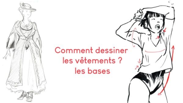 Comment dessiner des vêtements : les bases